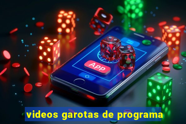 videos garotas de programa